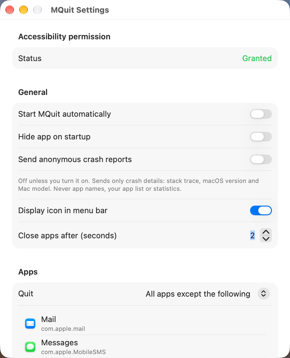 MQuit Settings window: Accessibility permission granted; General options Start MQuit automatically, Hide app on startup, Send anonymous crash reports (off), Display icon in menu bar (on) and Close apps after 2 seconds; the Apps section below